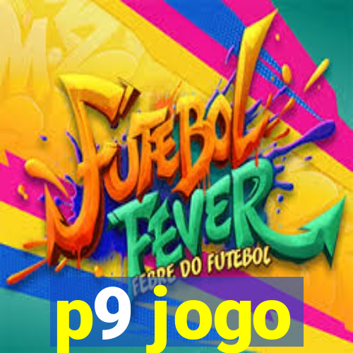 p9 jogo